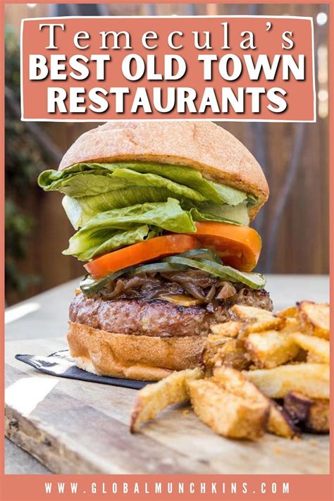 The 15 Best Old Town Temecula Restaurants You’ll .